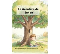 La Aventura de Ser Yo: El tesoro que Llevo Dentro