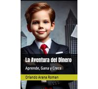 La Aventura del Dinero: Aprende, Gana y Crece