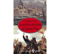 La aventura mexicana del general Prim
