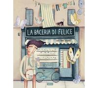 La baceria di Felice