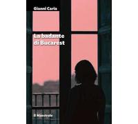 La badante di Bucarest