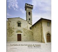 La badia di San Salvatore di Vaiano. Storia e restauro