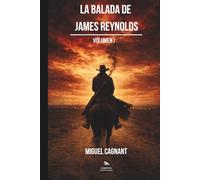 La Balada de James Reynolds: Volumen I