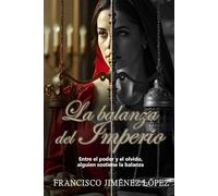 LA BALANZA DEL IMPERIO: Entre el poder y el olvido, alguien sostiene la balanza