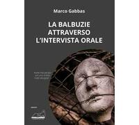 La balbuzie attraverso l'intervista orale