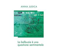 La balbuzie è una questione sentimentale