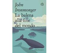 La balena alla fine del mondo