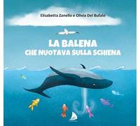 La balena che nuotava sulla schiena