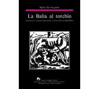 La balía al torchio. Stampatori e aziende tipografiche a Siena dopo la Repubblica