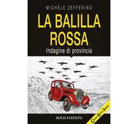 La Balilla rossa. Indagine di provincia