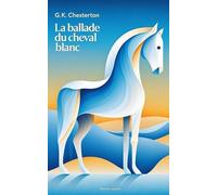 La Ballade du Cheval Blanc