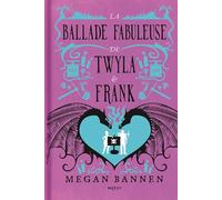 La Ballade fabuleuse de Twyla & Frank