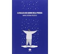 La ballata dei giorni della pioggia