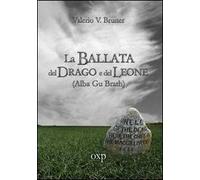 La ballata del drago e del leone. Alba Gu Brath