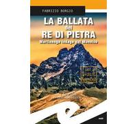 La ballata del re di pietra. Martinengo indaga sul Monviso