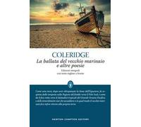 La ballata del vecchio marinaio e altre poesie