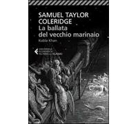 La ballata del vecchio marinaio-Kubla Khan. Testo inglese a fronte