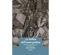 La ballata dell’amore perduto