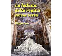 La ballata della regina senza testa