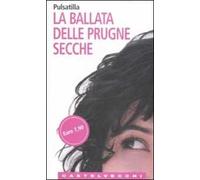 La ballata delle prugne secche