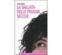 La ballata delle prugne secche