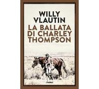 La ballata di Charley Thompson