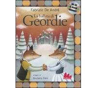 La ballata di Geordie. Ediz. illustrata. Con CD Audio