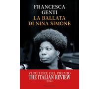 Libri Francesca Genti - La Ballata Di Nina Simone