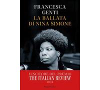 Libri Francesca Genti - La Ballata Di Nina Simone