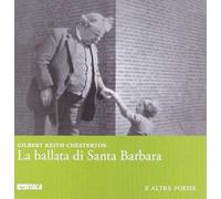 La ballata di santa Barbara e altre poesie. Ediz. italiana e inglese