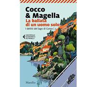 La ballata di un uomo solo. I delitti del lago di Como (Vol. 2)