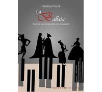 La ballata. Storia di una forma letteraria e musicale. Con CD-Audio