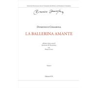 La ballerina amante. Ediz. critica - [Edizioni ETS]