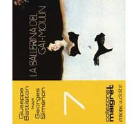 La ballerina del Gai-Moulin letto da Giuseppe Battiston. Audiolibro. CD Audio formato MP3