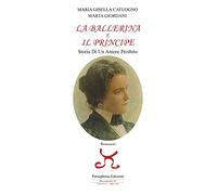 La ballerina e il principe. Storia di un amore proibito
