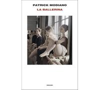 La ballerina [Hardcover] [Sep 16, 2025] Modiano, Patrick and Caillat, Emanuelle
