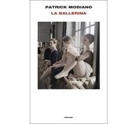 La ballerina - Modiano Patrick