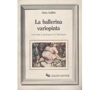 La ballerina variopinta. Una festa di guarigione in Sardegna