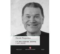 La ballerina zoppa e altre storielle