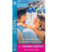 La ballerine et le Grec ; Un baiser enivrant