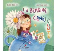 La bambina camaleonte - 2024 - Il Ciliegio (Dai 6 ai 99 anni)