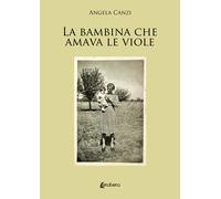 La bambina che amava le viole - [EBS Print]