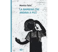 La bambina che andava a pile