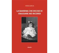 La bambina che decise di viaggiare nei ricordi