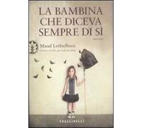 La bambina che diceva sempre di sì