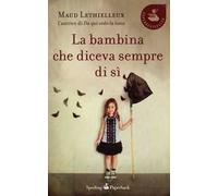 La bambina che diceva sempre di sì