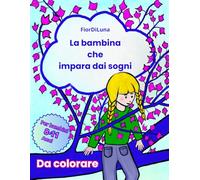 La bambina che impara dai sogni