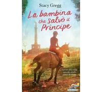 La bambina che salvò il Principe