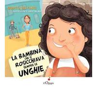 La bambina che si rosicchiava sempre le unghie