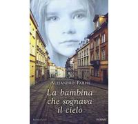La bambina che sognava il cielo